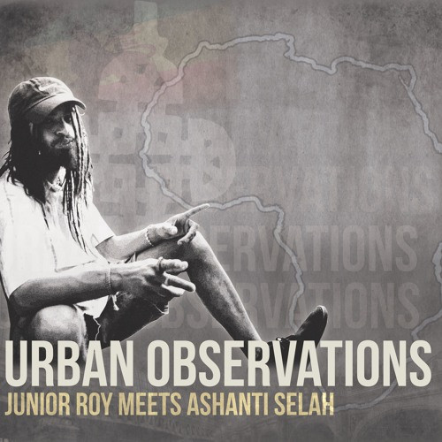 Junior Roy Meets Ashanti Selah - Urban Observations | Ashanti Selah (ASMLP002)