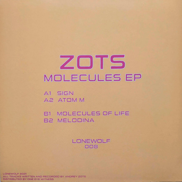 Andrey Zots - Molecules EP | Lonewolf (LONEWOLF 008) - 2
