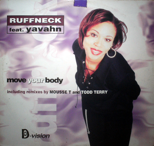 Ruffneck  &  Yavahn - Move Your Body | D:Vision Records (DV 158) - main