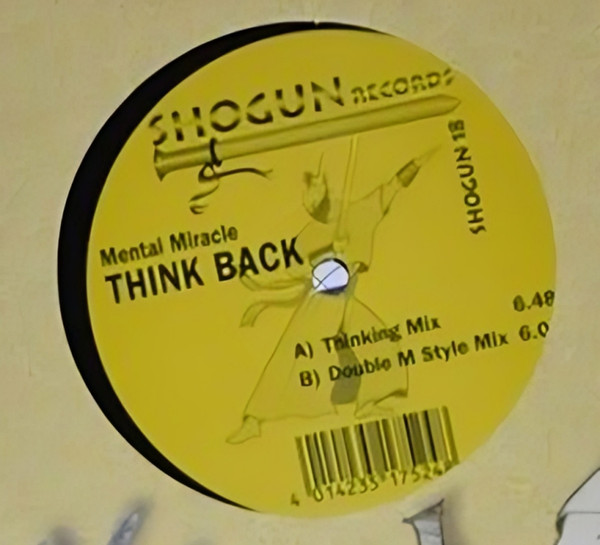 Mental Miracle - Think Back | Shogun Records (SHOGUN 18) - 2