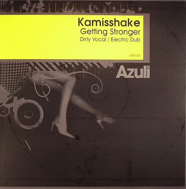 Kamisshake - Getting Stronger | Azuli Records (AZNY238)
