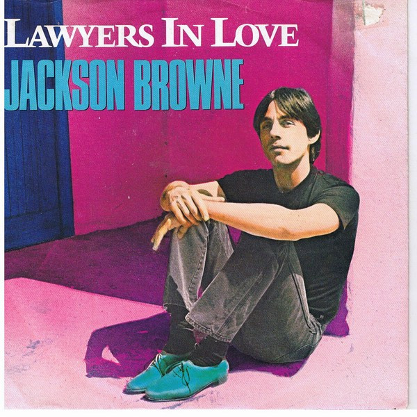 Jackson Browne - Lawyers In Love | Asylum Records (969826-7)