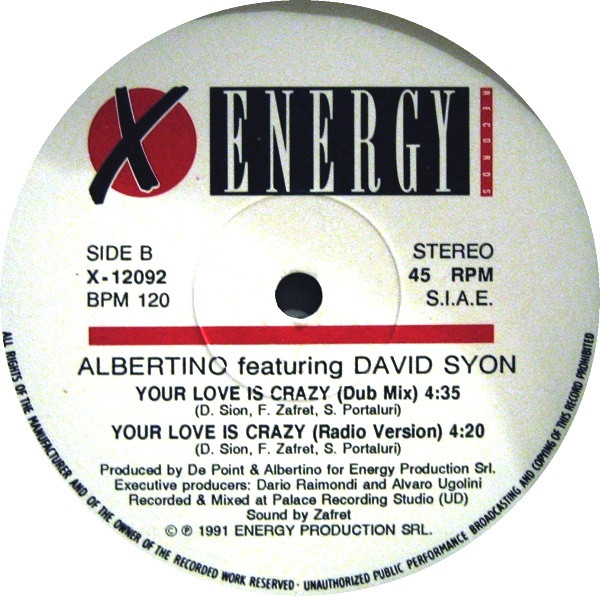 Albertino Featuring David Sion - Your Love Is Crazy | X-Energy Records (X-12092) - 4 Albertino Featuring David Sion - Your Love Is Crazy | X-Energy Records (X-12092) - 4