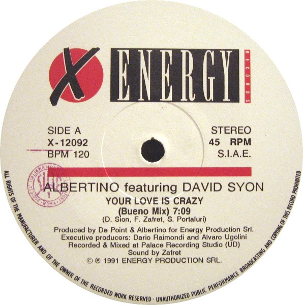 Albertino Featuring David Sion - Your Love Is Crazy | X-Energy Records (X-12092) - 3 Albertino Featuring David Sion - Your Love Is Crazy | X-Energy Records (X-12092) - 3