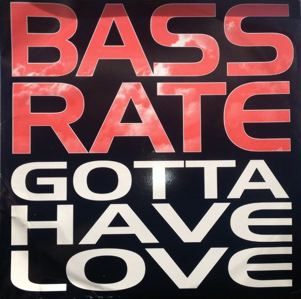 Bassrate - Gotta Have Love | Jelly Street Records (JELT 019)