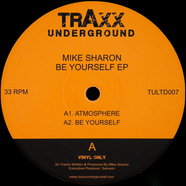 Mike Sharon - Be Yourself EP | Traxx Underground (TULTD007)