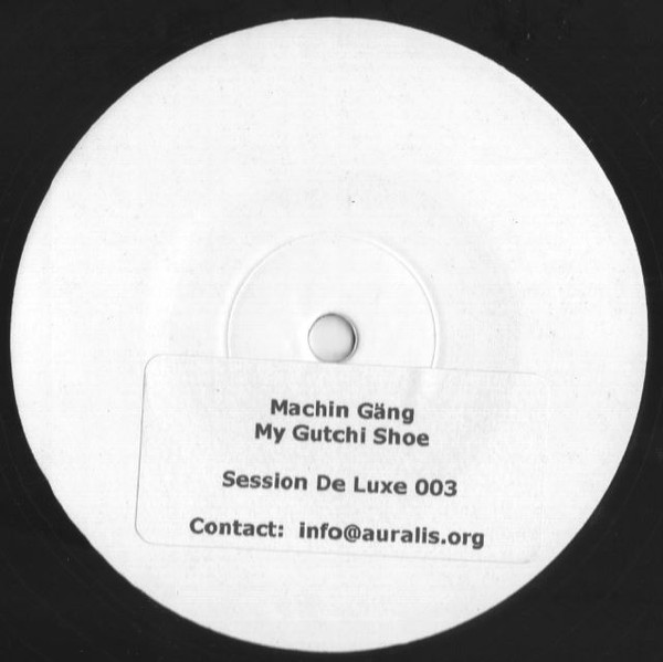 Machin Gäng - My Gutchi Shoe | Session Deluxe (Session De Luxe 003)