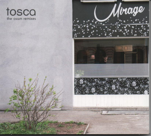 Tosca - Mirage (The Osam Remixes) | !K7 Records (K7433CD / 4062548067972) - main Tosca - Mirage (The Osam Remixes) | !K7 Records (K7433CD / 4062548067972) - main