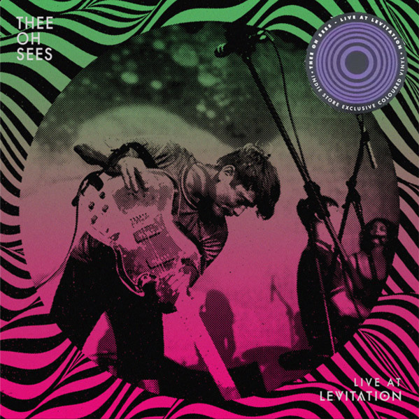 Thee Oh Sees - Live At Levitation | The Reverberation Appreciation Society (RVRB-073) Thee Oh Sees - Live At Levitation | The Reverberation Appreciation Society (RVRB-073)