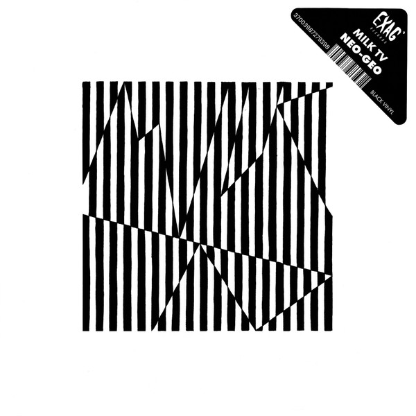 Milk TV - Neo​-​Geo | EXAG' Records (XAG045)