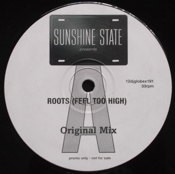 Sunshine State - Roots (Feel Too High) | All Around The World (12djglobex191) - main Sunshine State - Roots (Feel Too High) | All Around The World (12djglobex191) - main