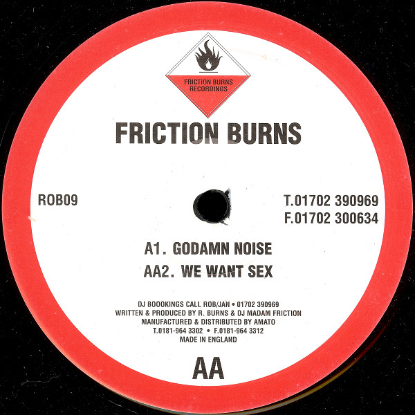 Friction Burns - Godamn Noise / We Want Sex | Friction Burns Recordings (ROB09) - main