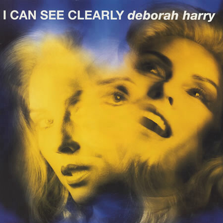 Deborah Harry - I Can See Clearly | Chrysalis (12CHS 4900) - main