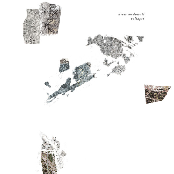 Drew McDowall - Collapse | Dais Records (DAIS 076) Drew McDowall - Collapse | Dais Records (DAIS 076)