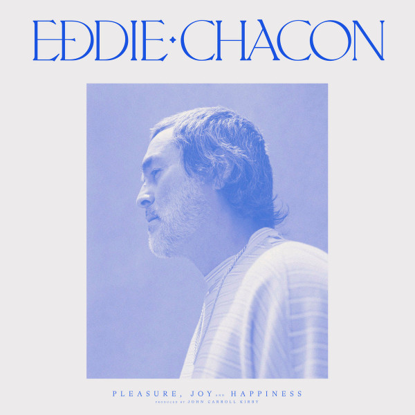 Eddie Chacon - Pleasure, Joy And Happiness | Day End Records (DE 002)