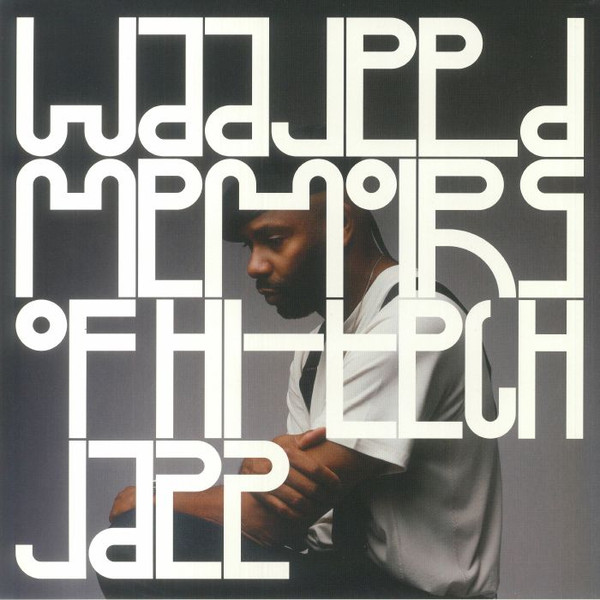 Waajeed - Memoirs Of Hi​-​Tech Jazz | Tresor (TRESOR336LP) - main