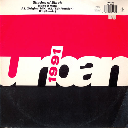 Shades Of Black - Make U Mine | Urban (URBX 76)