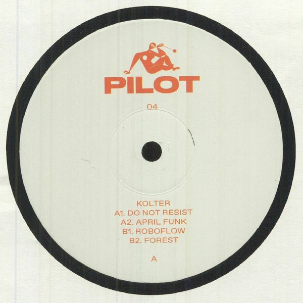 Kolter - Do Not Resist | Pilot (PILOT04) - main