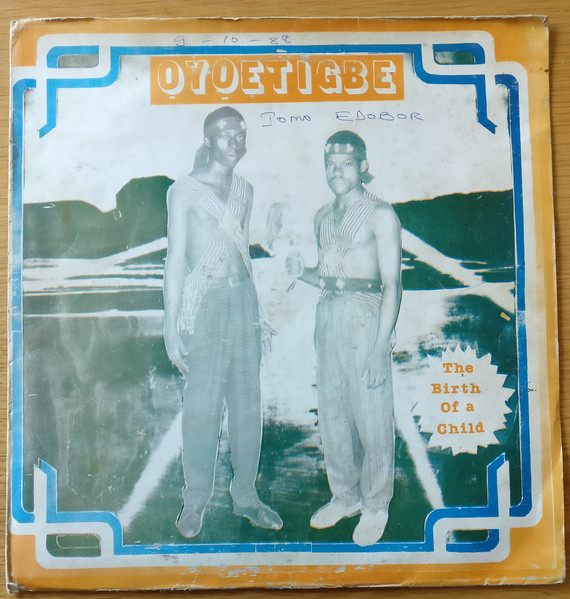 Odomore Osarenren And Ẹwaẹn Ọsẹtin Stars - Ọyọetigbe - The Birth Of A Child | G.U. Iserhienrhien & Sons Nigeria Ltd (GUI. 01) - main