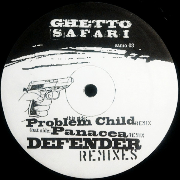Problem Child / Panacea - Defender (Remixes) | Ghetto Safari (camo 03)