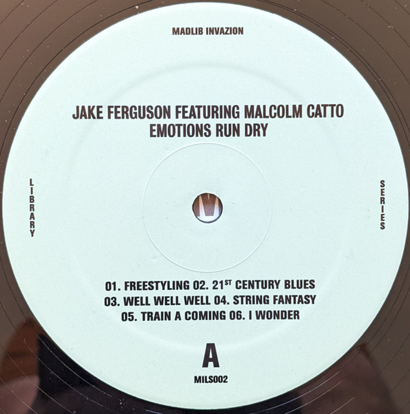 Jake Ferguson Featuring Malcom Catto - Emotions Run Dry | Madlib Invazion (MILS002) Jake Ferguson Featuring Malcom Catto - Emotions Run Dry | Madlib Invazion (MILS002)