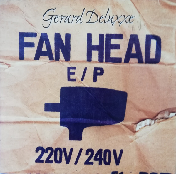 Gerard Deluxxe - Fan Head E / P | Universal (UMT 70309)