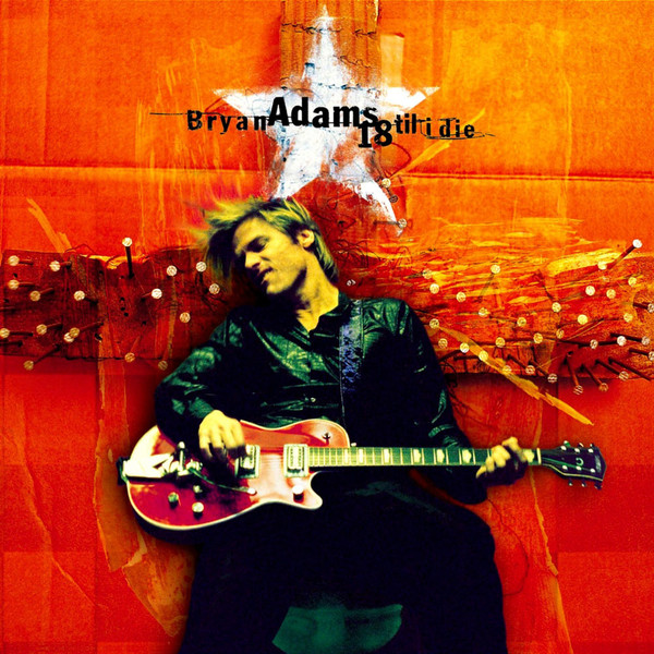 Bryan Adams - 18 Til I Die | A&M Records (CD 500551)