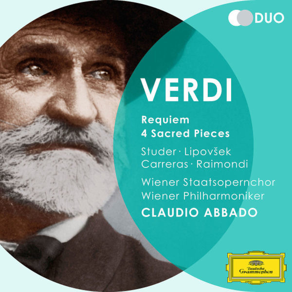 Giuseppe Verdi - Cheryl Studer •  Marjana Lipovšek •  José Carreras •  Ruggero Raimondi •  Wiener Staatsopernchor , Wiener Philharmoniker , Claudio Abbado - Requiem / 4 Sacred Pieces | Deutsche Grammophon (477 9583)