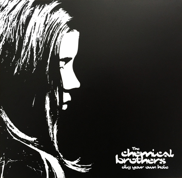The Chemical Brothers - Dig Your Own Hole | Freestyle Dust (XDUSTLP2) The Chemical Brothers - Dig Your Own Hole | Freestyle Dust (XDUSTLP2)