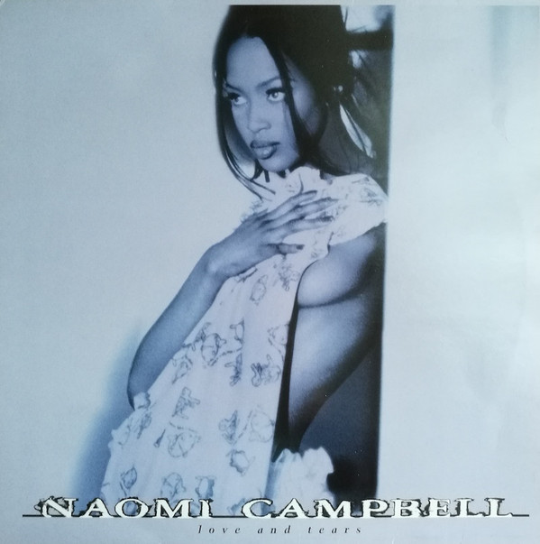 Naomi Campbell - Love And Tears | Epic (660680 6)