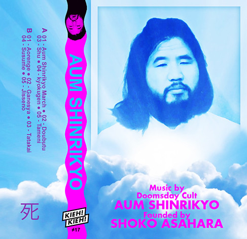 Aum Shinrikyo - Music By Doomsday Cult Aum Shinrikyo Founded By Shoko Asahara | Kieh! Kieh! (#17) Aum Shinrikyo - Music By Doomsday Cult Aum Shinrikyo Founded By Shoko Asahara | Kieh! Kieh! (#17)