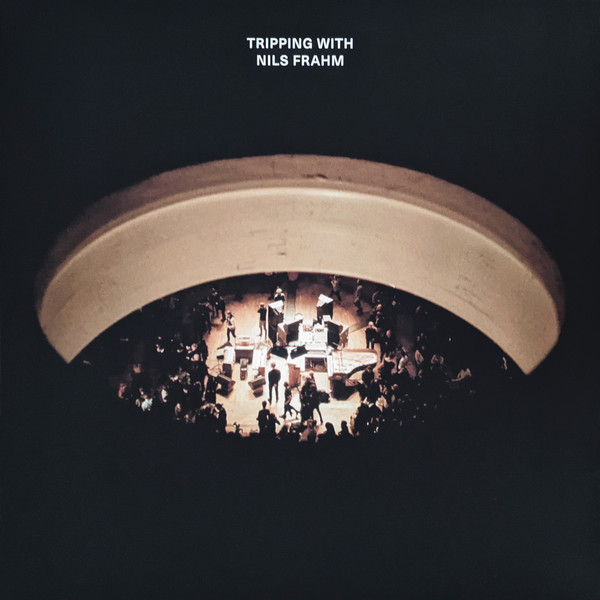 Nils Frahm - Tripping With Nils Frahm | Erased Tapes Records (ERATP136LP) - main