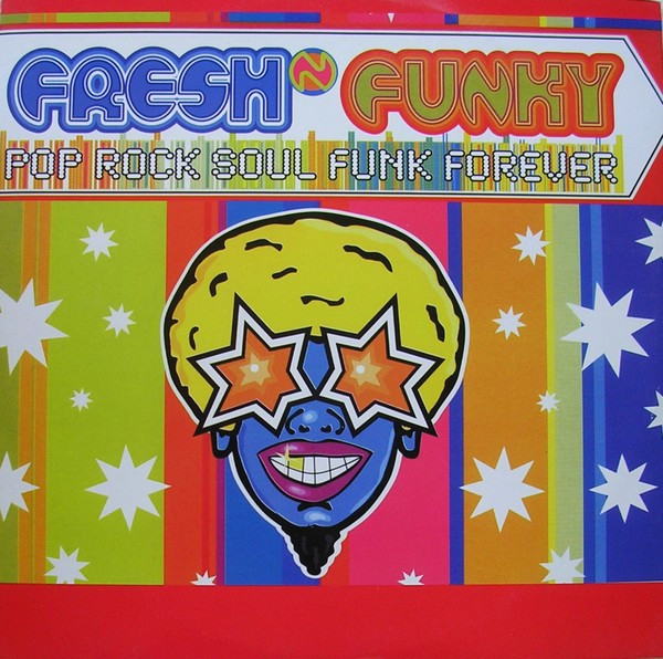 Fresh 'N' Funky - Pop Rock Soul Funk Forever | Zac International (ZNT 037) Fresh 'N' Funky - Pop Rock Soul Funk Forever | Zac International (ZNT 037)
