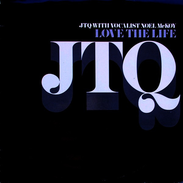 JTQ  &  Noel McKoy - Love The Life | Big Life (JTQ PROMO 2)
