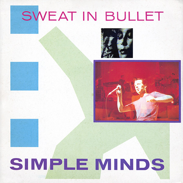 Simple Minds - Sweat In Bullet | Virgin (VS 451•12) - main Simple Minds - Sweat In Bullet | Virgin (VS 451•12) - main