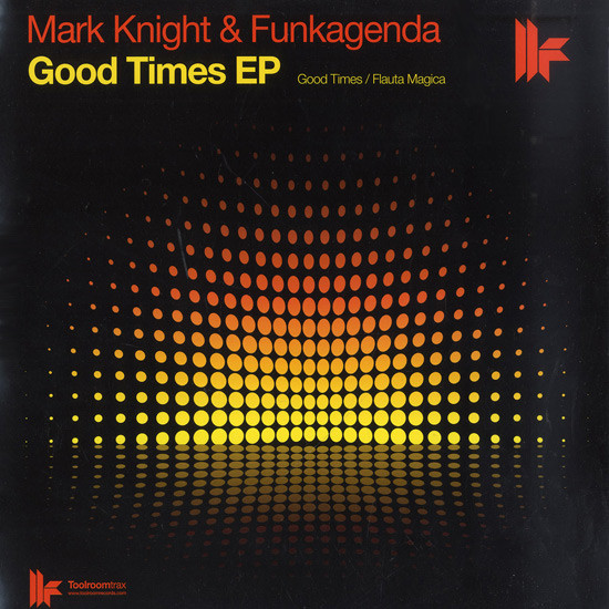 Mark Knight & Funkagenda - Good Times EP | Toolroom Trax (TRAX062/01V) - main