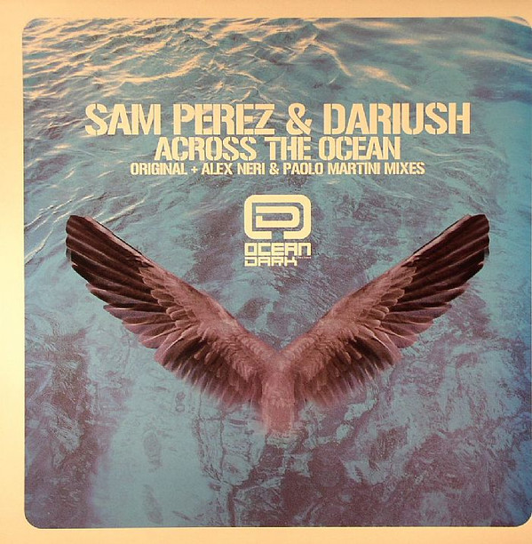 Sam Perez & Dariush - Across The Ocean | Ocean Dark (ODK028) - main