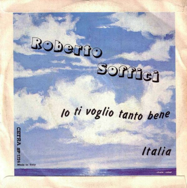 Roberto Soffici - Io Ti Voglio Tanto Bene | Cetra (SP 1724) - 2