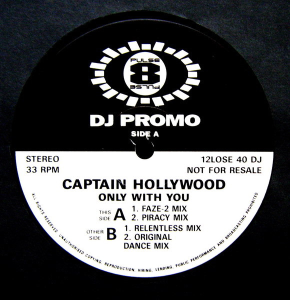 Captain Hollywood Project - Only With You | Pulse-8 Records (12LOSE 40 DJ)