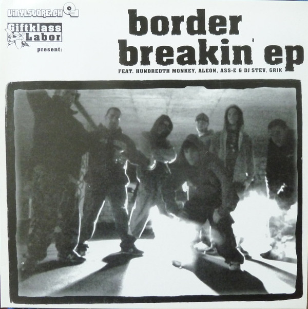 Giftklass Labor Present Various - Border Breakin' EP | Vinylstore Records (VSR 003) Giftklass Labor Present Various - Border Breakin' EP | Vinylstore Records (VSR 003)