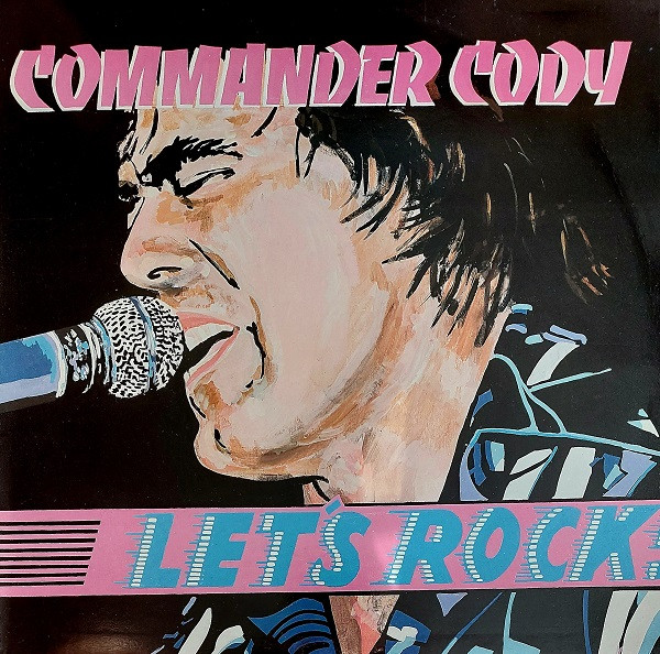 Commander Cody - Let's Rock! | Blind Pig Records (BP 2086)