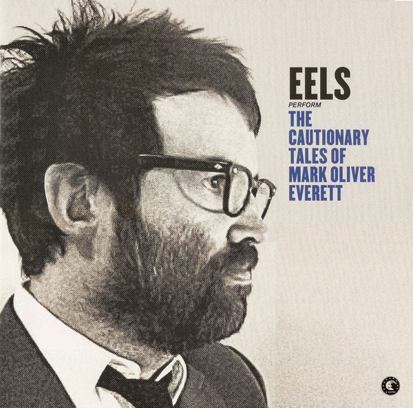 Eels - The Cautionary Tales Of Mark Oliver Everett | E Works Records (EWORKS1147LP) - main