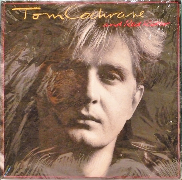 Tom Cochrane And Red Rider - Tom Cochrane And Red Rider | Capitol Records (ST-512484)