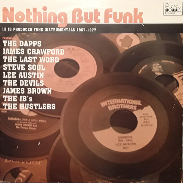 Various - Nothing But Funk (12 JB Produced Funk Instrumentals 1967-1977) | Funky People (FP-6902) - main Various - Nothing But Funk (12 JB Produced Funk Instrumentals 1967-1977) | Funky People (FP-6902) - main