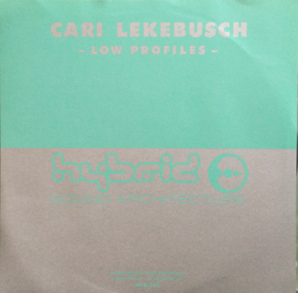 Cari Lekebusch - Low Profiles | Hybrid (HYB 013)
