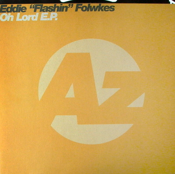 Eddie "Flashin" Folwkes - Oh Lord E.P. | Azuli Records (AZNY99)
