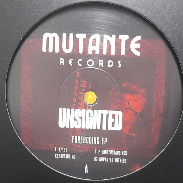 Unsighted - Foreboding Ep | Mutante Records (MUT002)
