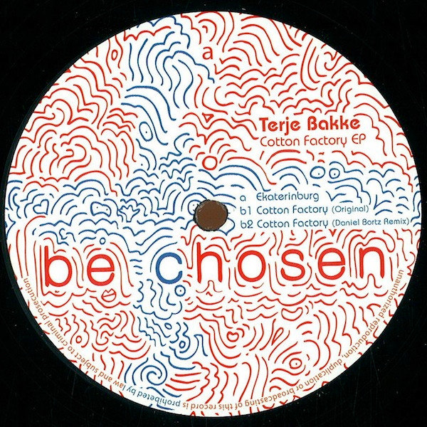 Terje Bakke - Cotton Factory EP | Be Chosen (bech014)