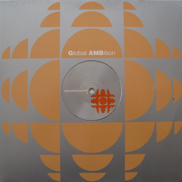 Woodpeckers - 3 | Global AMBition (GAMB 033-6)