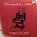 The Unabombers - The Electric Chair (Basement Soul Music) | Electric Chair (CHAIR 001 TLP) - main